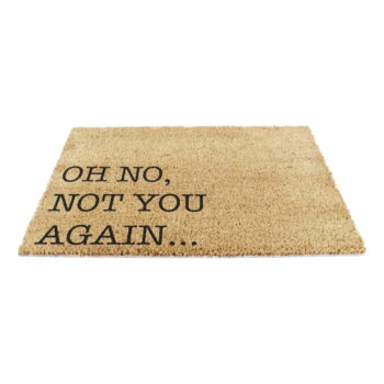 Rohožka z kokosového vlákna 40x60 cm Oh No Not You Again – Artsy Doormats – Obrázok 8