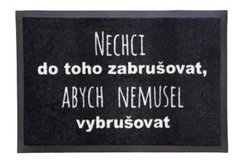 GDmats, Rohožka Nechcem zabrusovať 40x60 cm – na von aj na doma, 40x60, čierna
