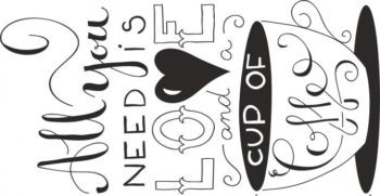 Nálepka na stenu s textom ALL YOU NEED IS LOVE AND A CUP OF COFFEE 60 x 120 cm
