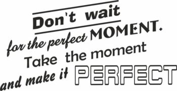 Nálepka na stenu s textom PERFECT MOMENT 50 x 100 cm